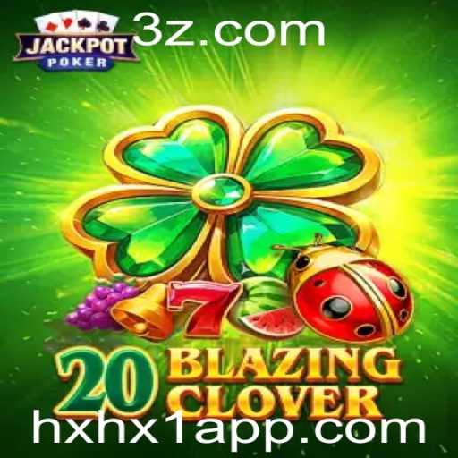 Descubra o Mundo Fascinante de 20BlazingClover: O Jogo do Momento